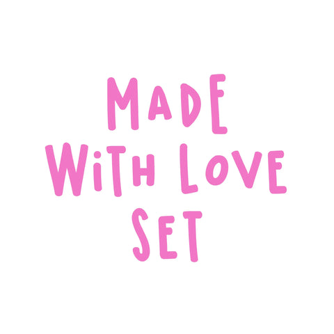Made with Love Set